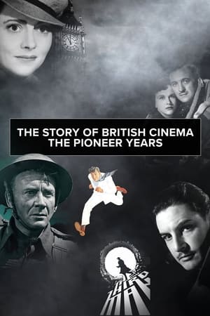 Poster The Story of British Cinema: The Pioneer Years 2022