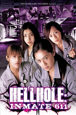 Poster Hellhole: Inmate 611 2007