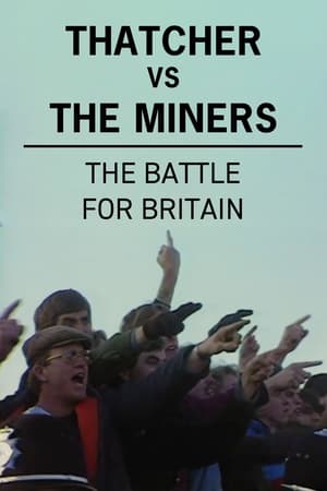 Image Thatcher vs The Miners: The Battle for Britain
