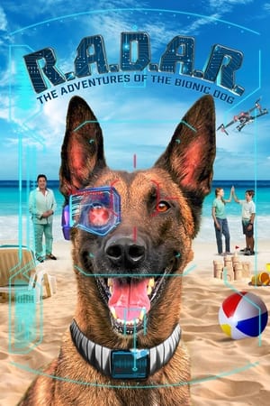 Poster R.A.D.A.R.: The Adventures of the Bionic Dog 2023