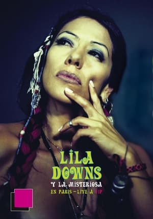 Poster Lila Downs y La Misteriosa en París - Live à FIP 2010
