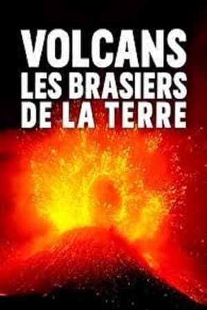 Image Volcans, les brasiers de la Terre