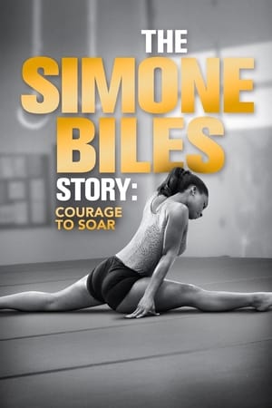 Poster The Simone Biles Story: Courage to Soar 2018