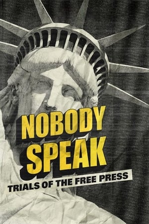 Poster Nobody Speak: Trials of the Free Press 2017