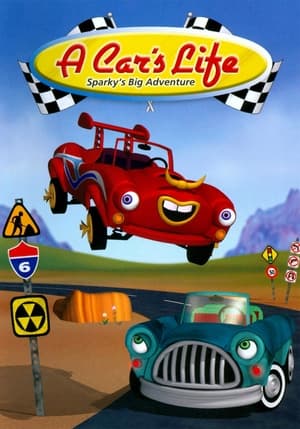 Poster A Car's Life: Sparky's Big Adventure 2006
