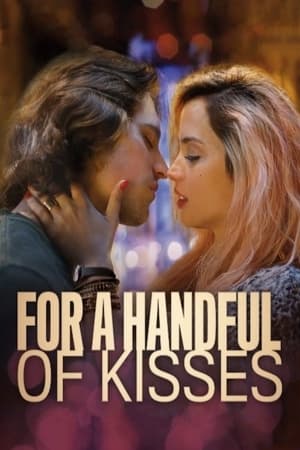 Poster For a Handful of Kisses 2014