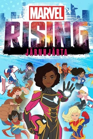 Poster Marvel Rising: Heart of Iron 2019