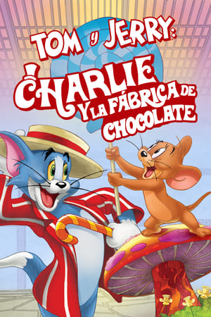 Poster Tom y Jerry: Charlie y la Fábrica de Chocolate 2017