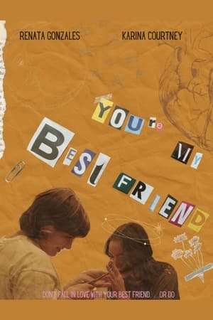 Poster You’re My Best Friend 2023