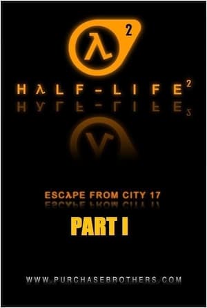 Poster Half-Life: Escape From City 17 - Part 1 2009