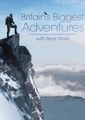 Poster Britain's Biggest Adventures with Bear Grylls Sæson 1 Afsnit 3 2015