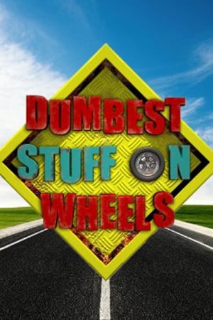Poster Dumbest Stuff on Wheels 2011