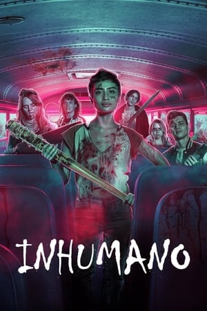 Poster Inhumano (Unhuman) 2022