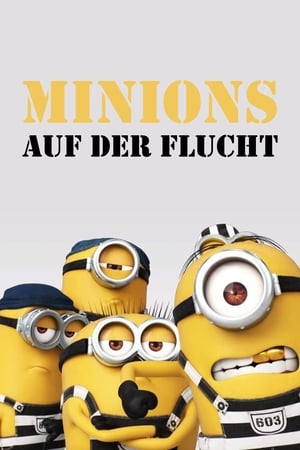 Poster Minions - Auf der Flucht 2018