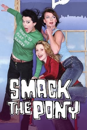 Poster Smack the Pony Season 3 Episode 1 2002