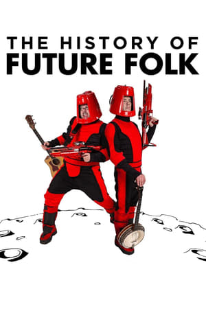 Poster The History of Future Folk 2012