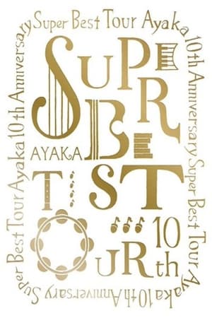 Image ayaka 10th Anniversary SUPER BEST TOUR