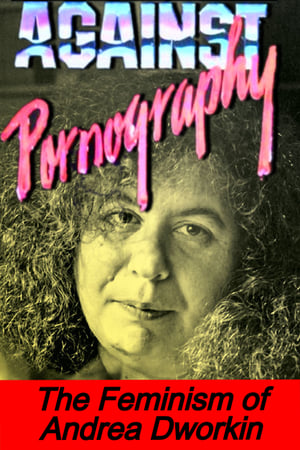 Poster Pornography: Andrea Dworkin 1991