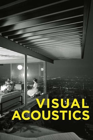 Poster Визуална акустика: Модернизмът на Джулиъс Шулман 2008