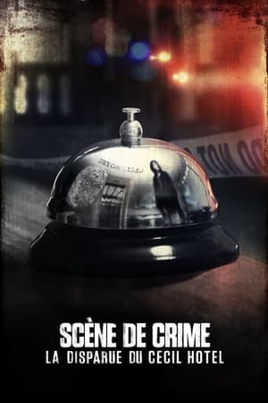 Poster Scène de crime : La disparue du Cecil Hotel Mini-série Disparition à Los Angeles 2021