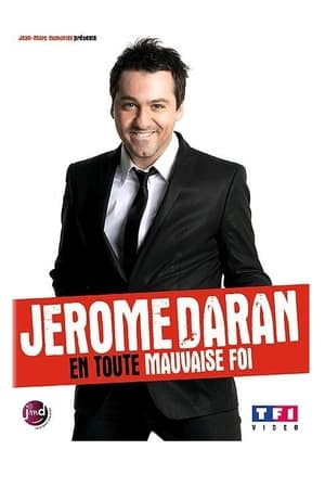Poster Jerome Daran - En toute mauvaise foi 2012