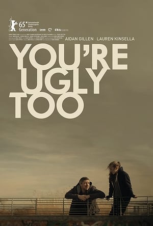 Poster You're Ugly Too 2015