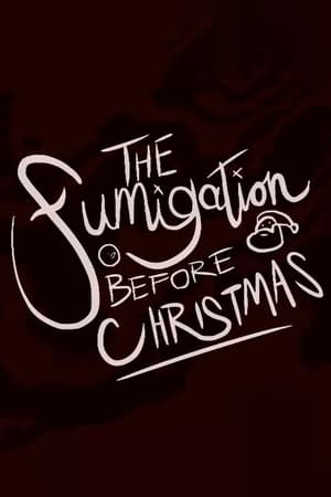 Poster The Fumigation Before Christmas 2021