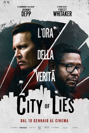 Poster City of Lies - L'ora della verità 2018