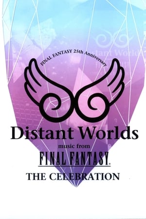 Poster Distant Worlds: Music from Final Fantasy the Celebration 2013