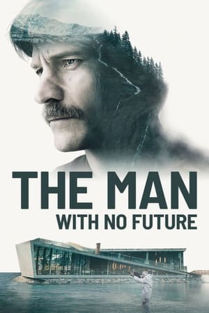 Poster The Man With No Future 2019