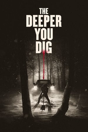 Poster The Deeper You Dig 2019