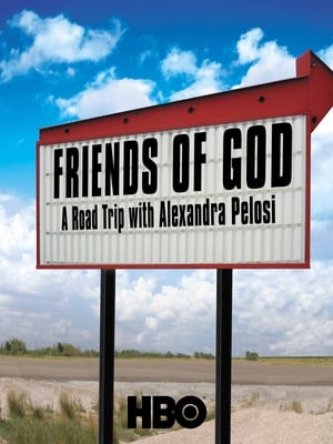 Poster Friends of God: A Road Trip with Alexandra Pelosi 2007