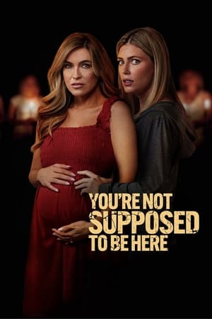 Poster You're Not Supposed to Be Here 2023