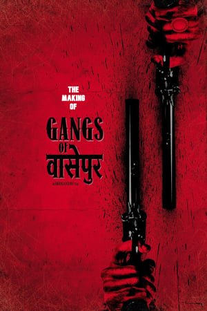 Poster Gangs of Wasseypur - Making Uncut -  The Roots of Revenge from Wasseypur 2013