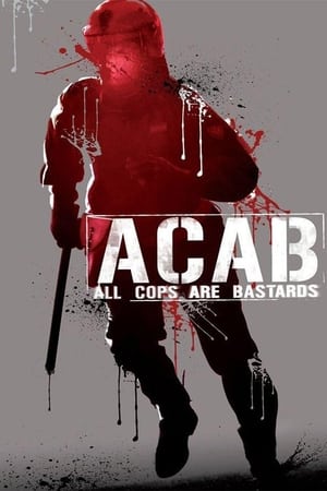 Poster A.C.A.B. - Minden zsaru rohadék 2012