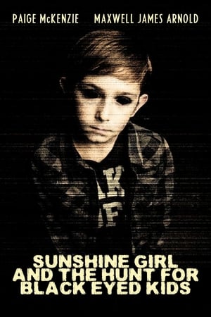 Poster Sunshine Girl and The Hunt For Black Eyed Kids 2012
