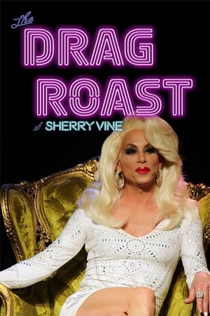 Poster The Drag Roast of Sherry Vine 2019