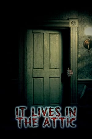 Poster It Lives in the Attic 2016
