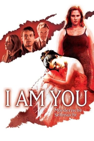 Poster I am You - Mörderische Sehnsucht 2009