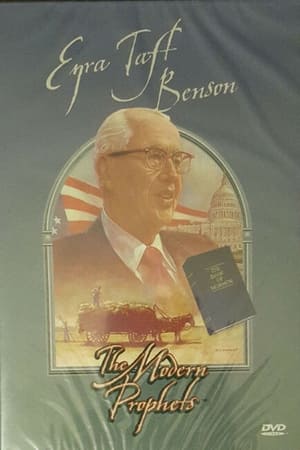 Poster Ezra Taft Benson: The Modern Prophets 2013