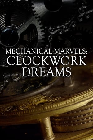 Poster Mechanical Marvels: Clockwork Dreams 2013