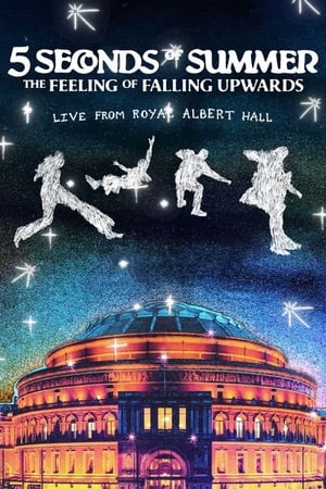 Poster 5 Seconds of Summer: The Feeling of Falling Upwards - Live from Royal Albert Hall 2022