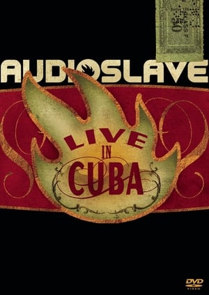 Poster Audioslave - Live in Cuba 2005