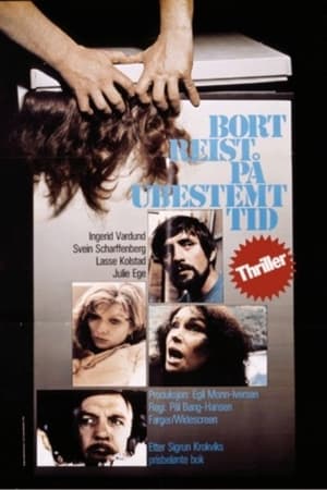 Poster Bortreist på ubestemt tid 1974