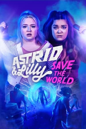 Poster Astrid y Lilly salvan el mundo 2022