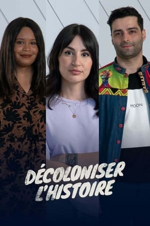 Poster Décoloniser l’histoire Season 1 Episode 3 2021