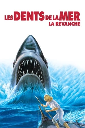 Poster Les Dents de la mer 4 : La Revanche 1987