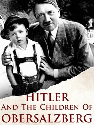 Poster Hitler und die Kinder vom Obersalzberg 2017
