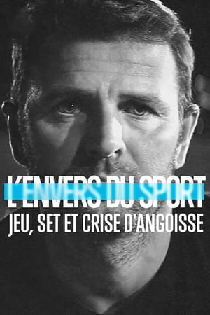 Poster L'Envers du sport : Jeu, set et crise d'angoisse 2021