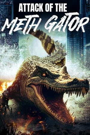 Poster Attack of the Meth Gator 2023